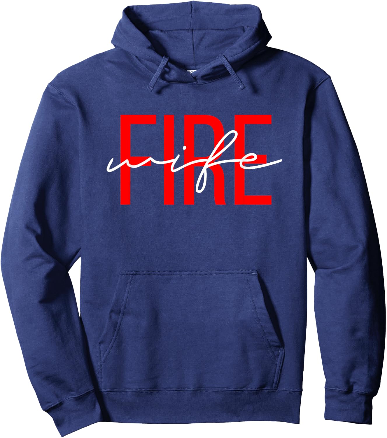 Firefighter Wife Fireman Life Fire babe Hoodie - Hoodie | Navy
