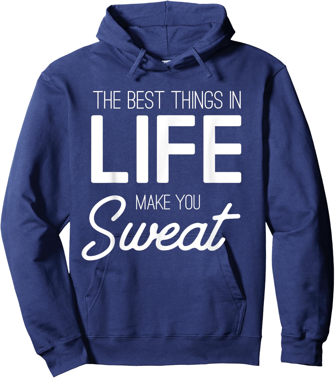 The best things in life make you sweat Hoodie - Hoodie | Navy