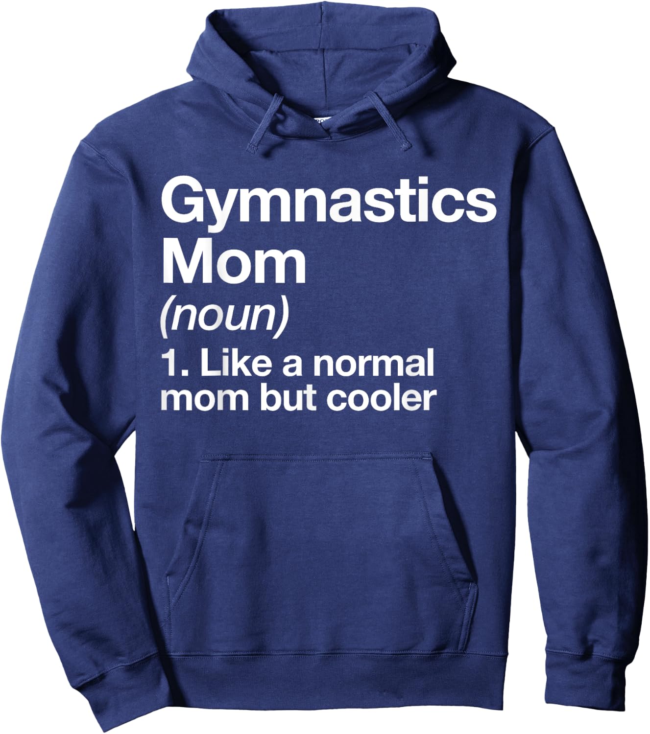 Gymnastics Mom Definition Funny & Sassy Sports Hoodie - Hoodie | Navy