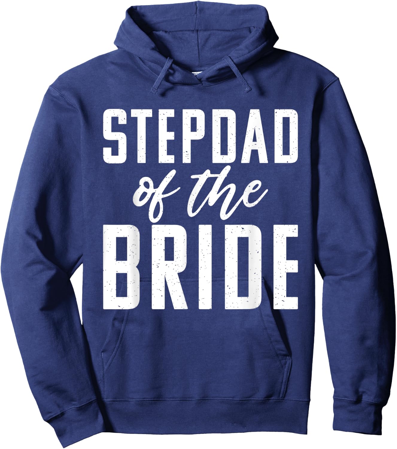 Stepdad of the Bride Wedding Stepfather Hoodie - Hoodie | Navy