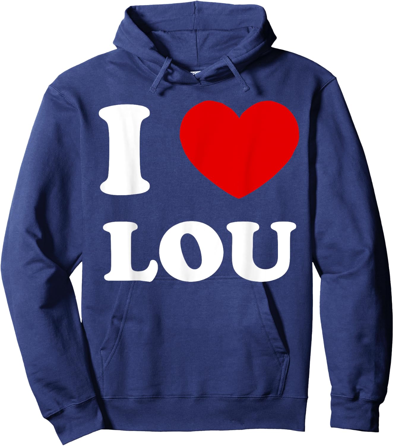 I Love Lou I Heart Lou Funny Lou Hoodie - Hoodie | Navy