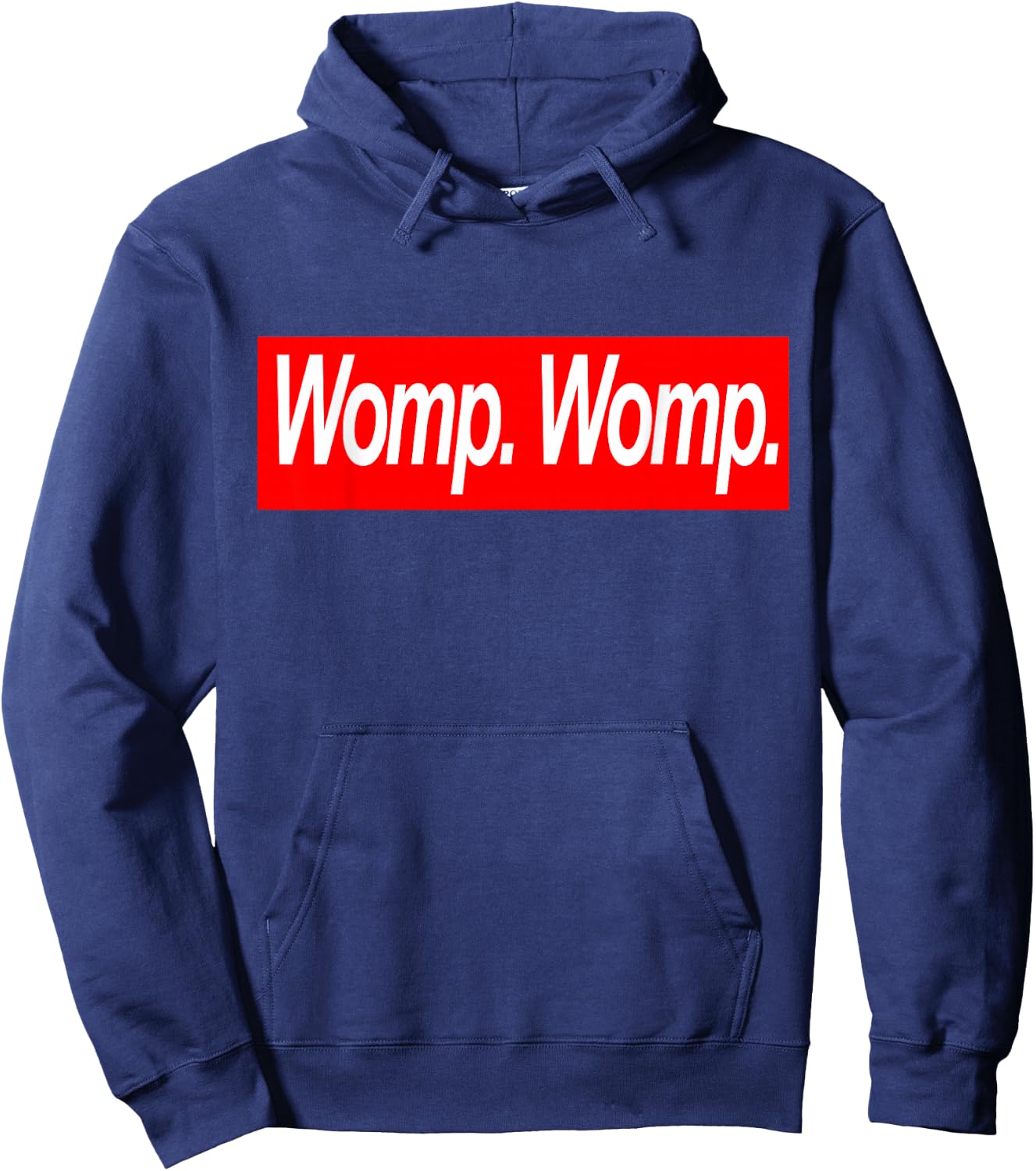 Womp Womp Womp. Womp. Flex Clout Drip Swag Hoodie - Hoodie | Navy