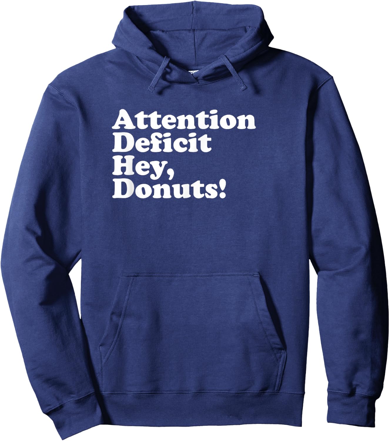 ADHD Attention Deficit Hey, Donuts! Lt Hoodie - Hoodie | Navy