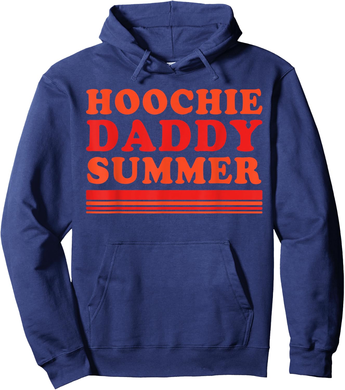 Hoochie Daddy Summer Funny Apparel Men Women Hoodie - Hoodie | Navy