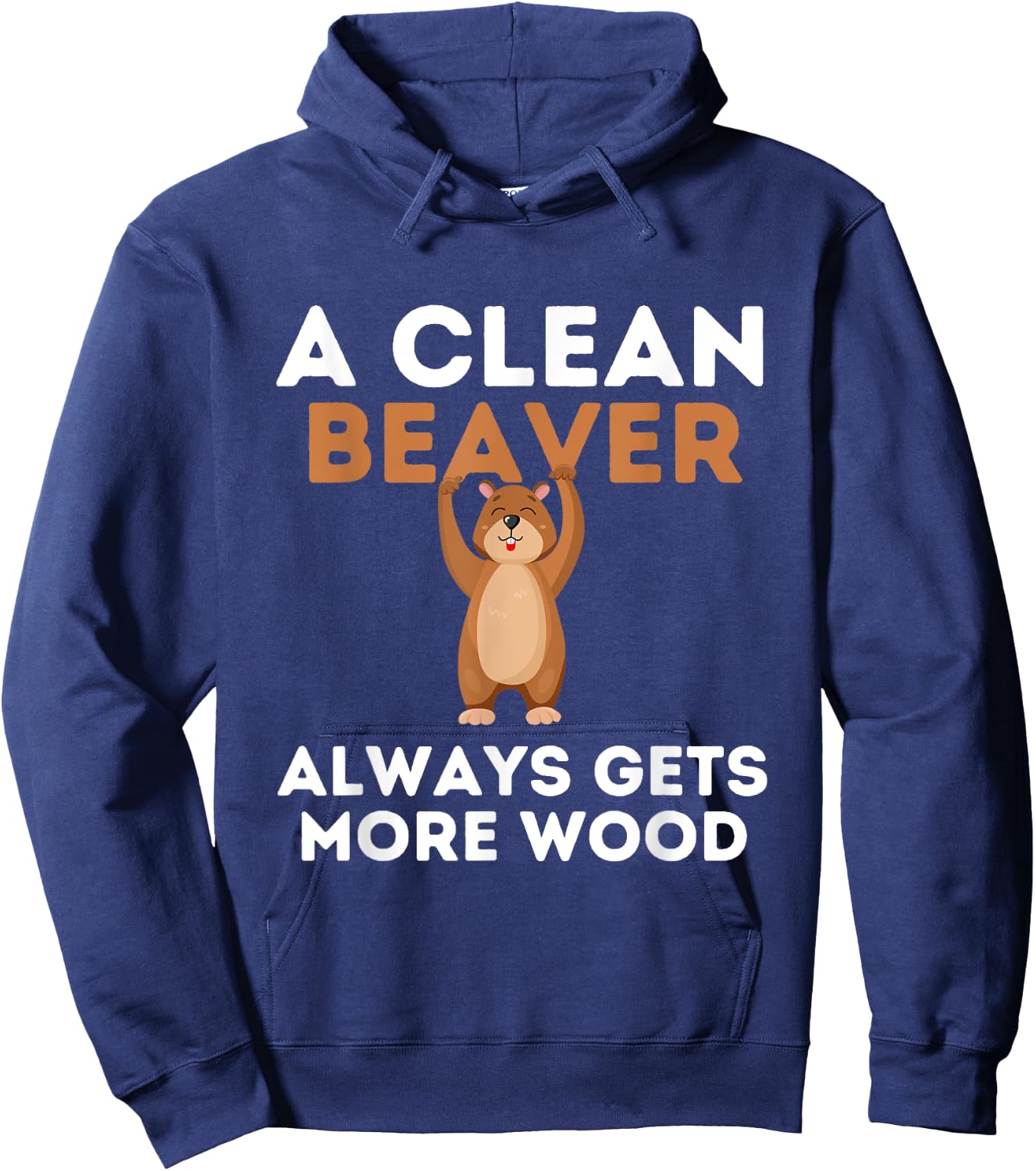 Dirty Funny Adult Clean Beaver Wood Hoodie - Hoodie | Navy