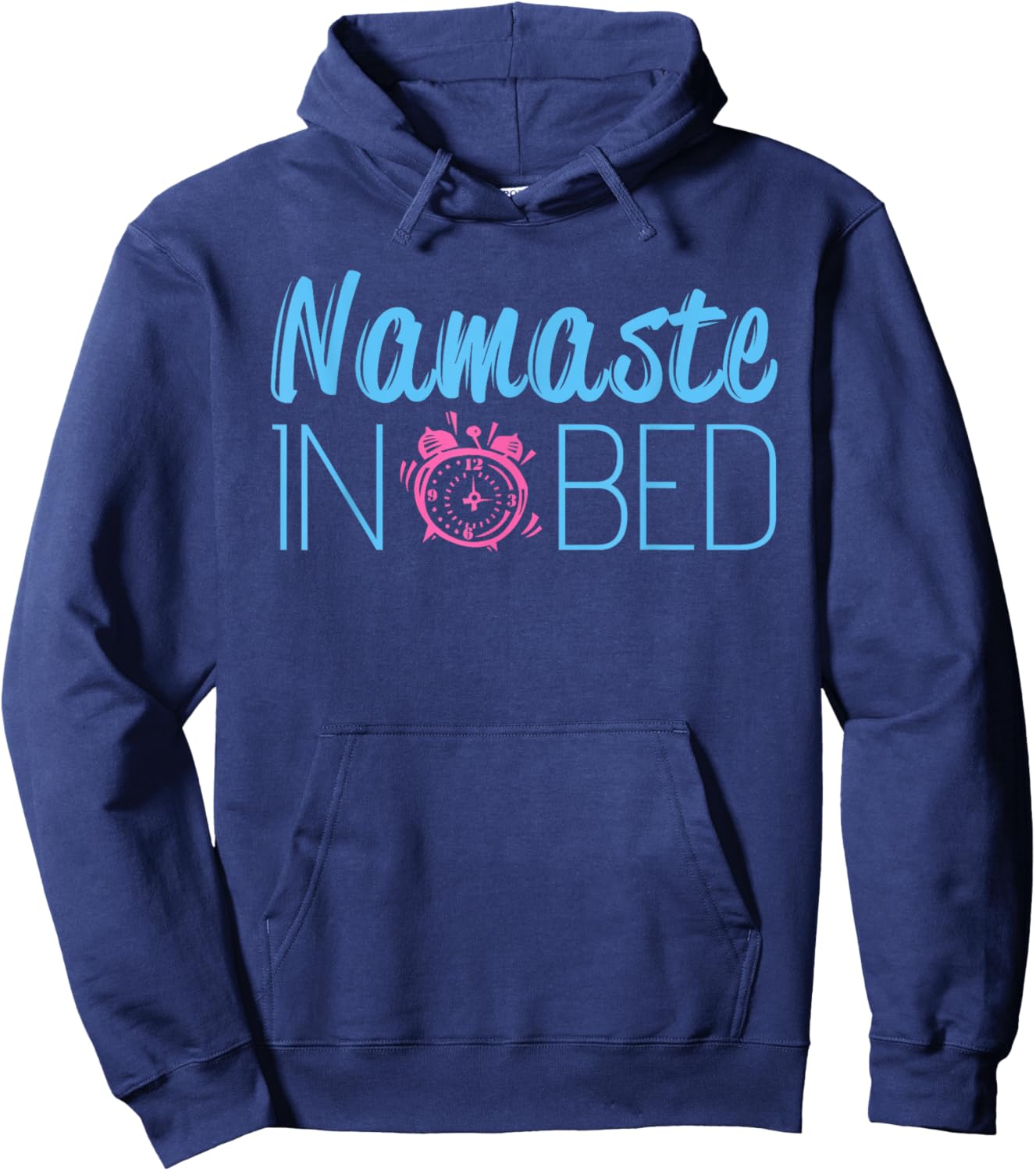 Funny Namaste Yoga Namastay In Bed Meditation Hoodie - Hoodie | Navy