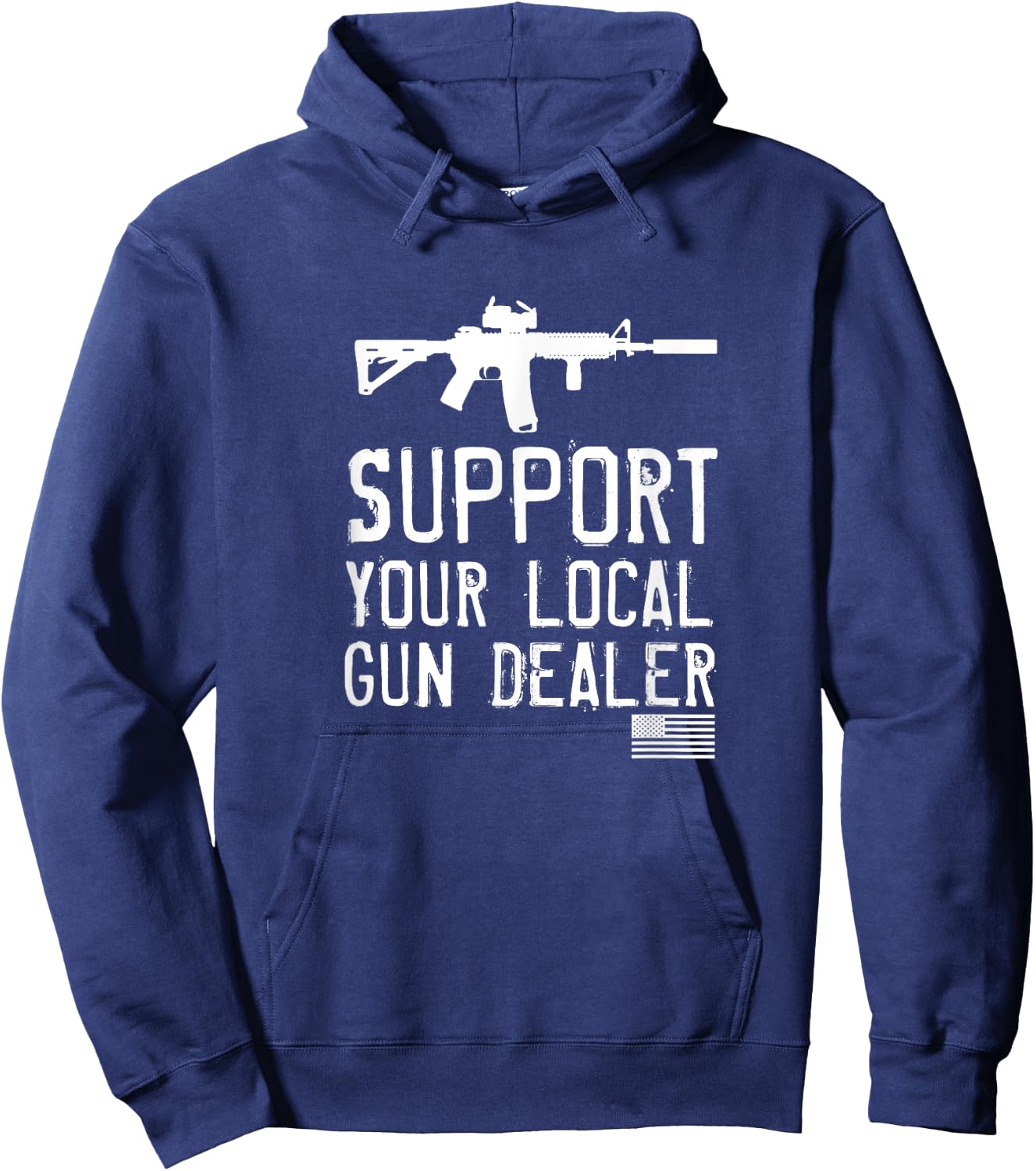 Support Your Local Gun Dealer, Funny Hoodie - Hoodie | Navy