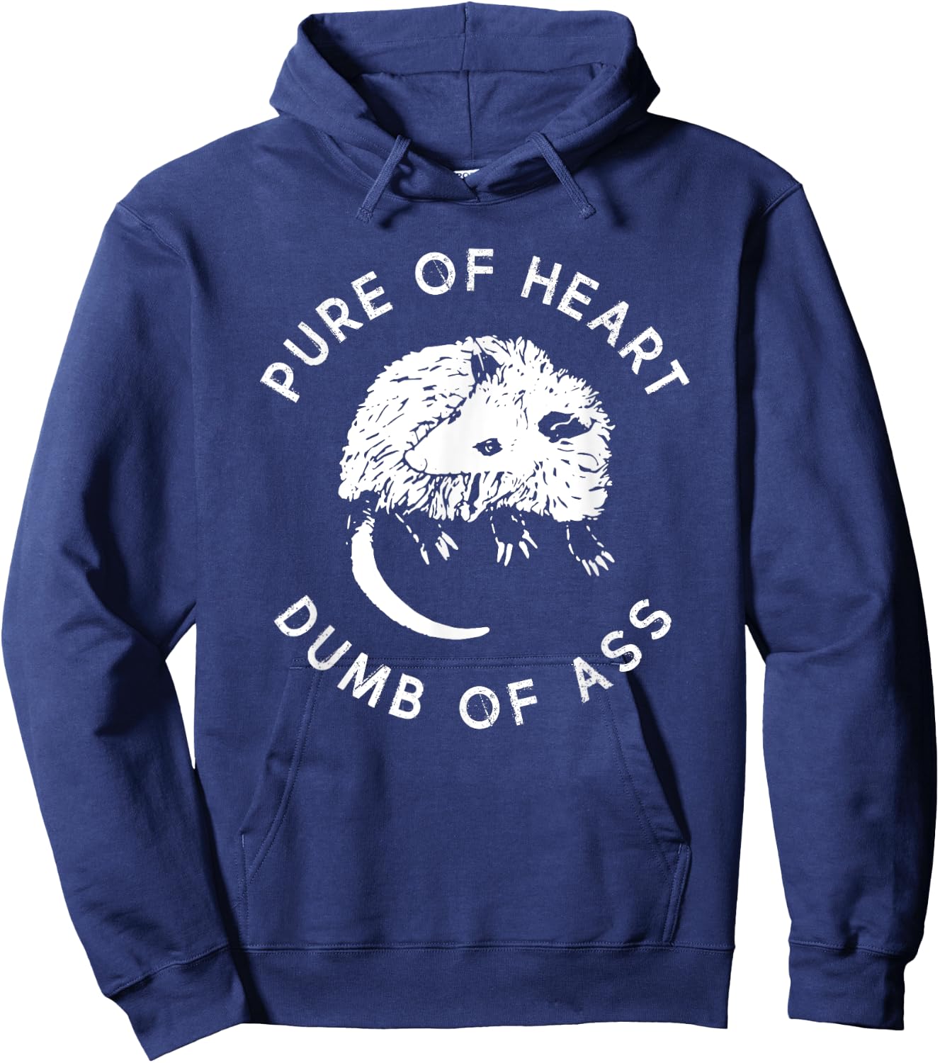 Pure of Heart Dumb of Ass Funny Sayings Fantasy Hoodie - Hoodie | Navy
