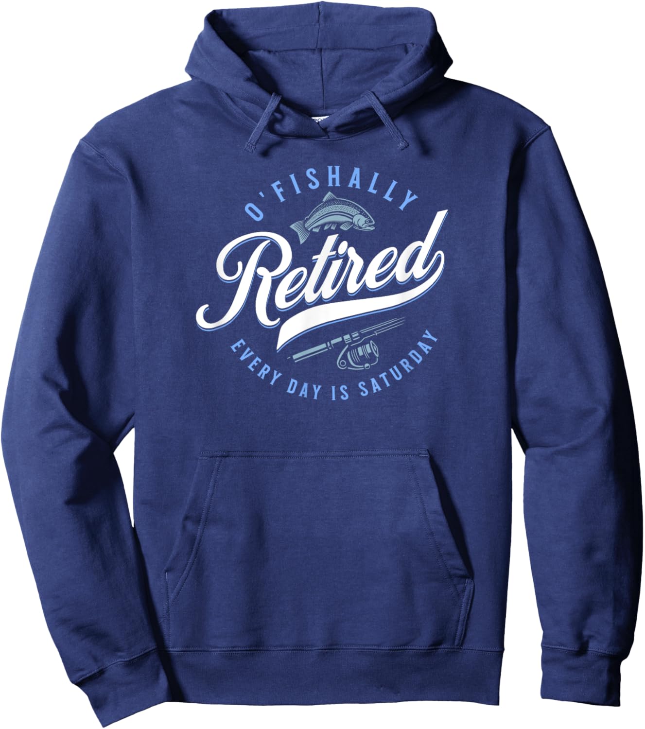 O'Fishally Retired Funny Fishing Hoodie - Hoodie | Navy