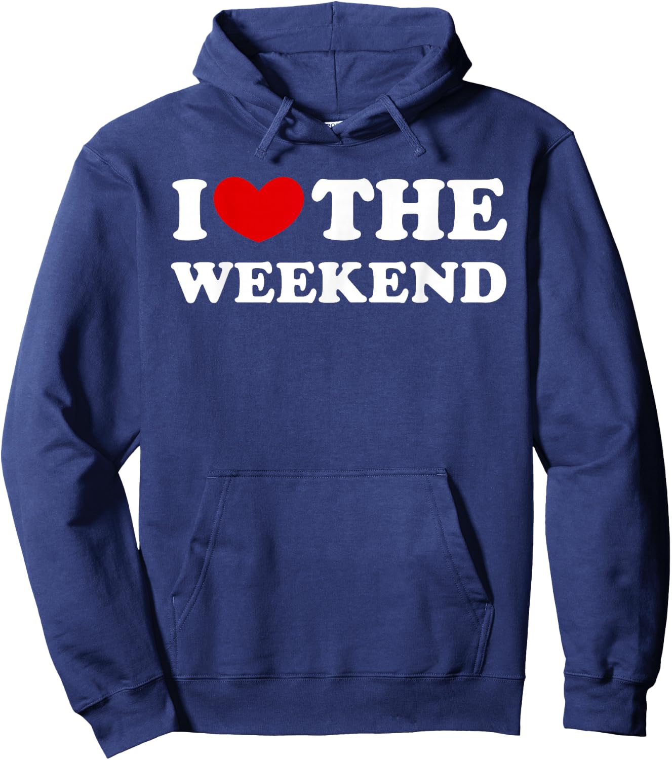 I Love The Weekend I Love The Weekend , black Hoodie - Hoodie | Navy