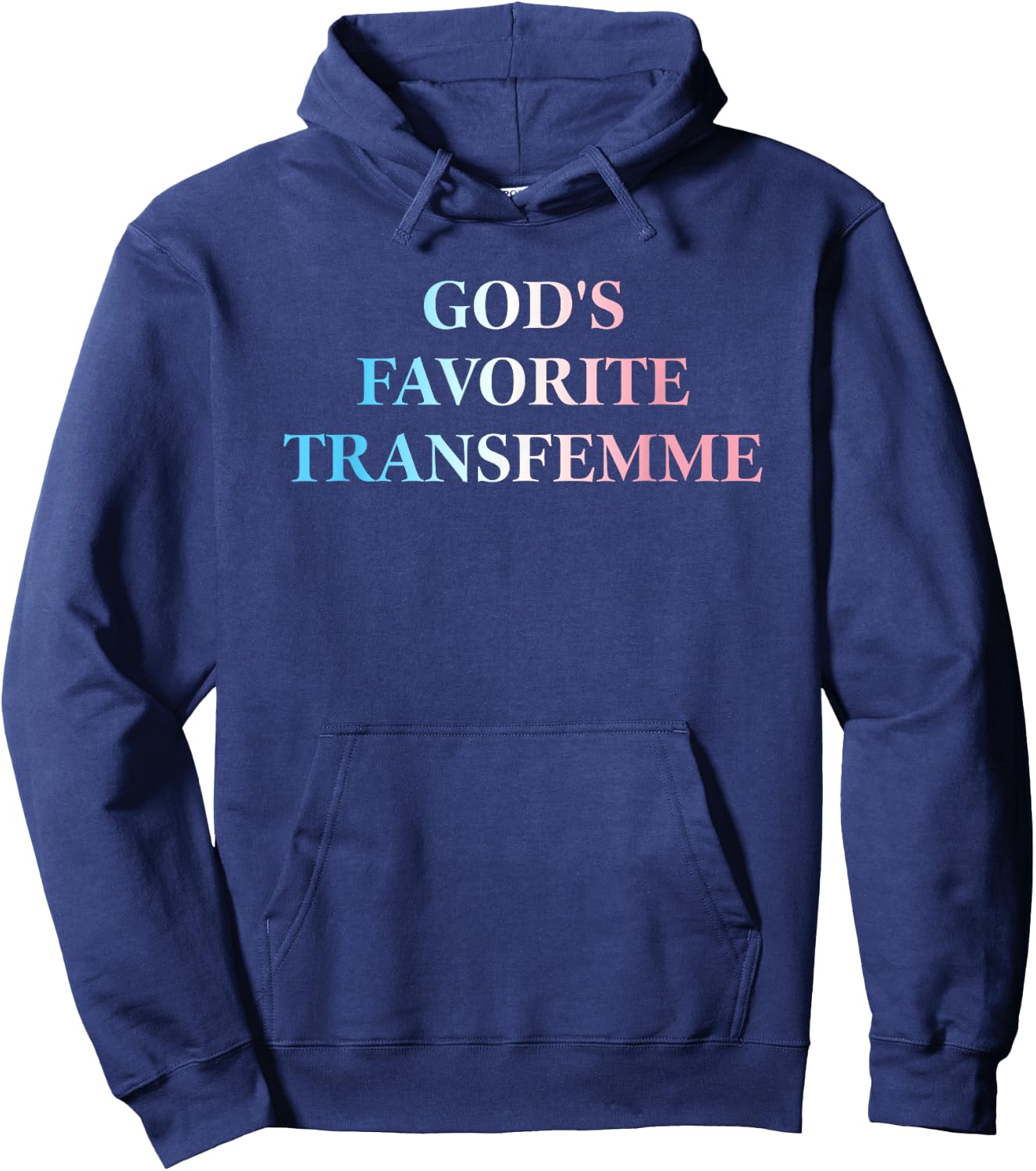 God's Favorite, Transfemme, Queer Hoodie - Hoodie | Navy