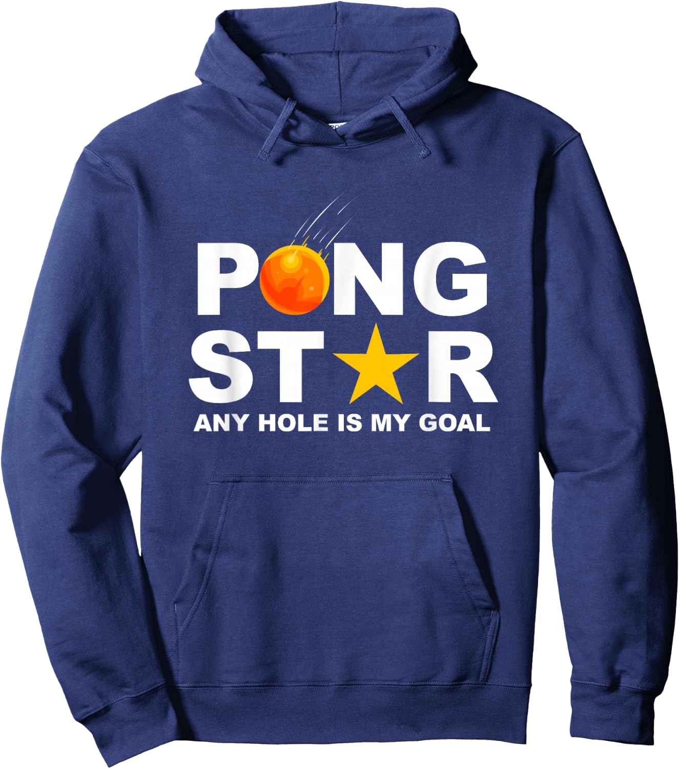 Pong Star Any Hole is my Goal - Beer Pong Hoodie - Hoodie | Navy