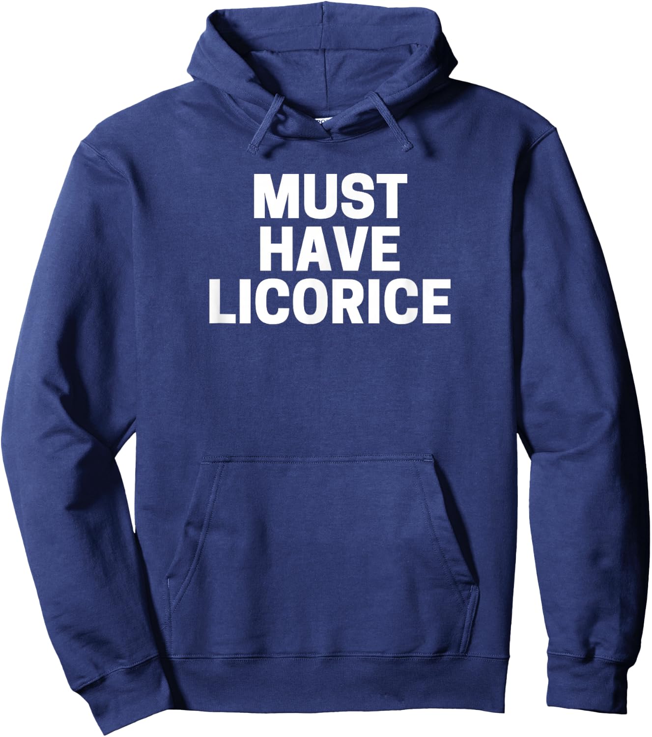 Licorice Lover's , Must Have Licorice Hoodie - Hoodie | Navy