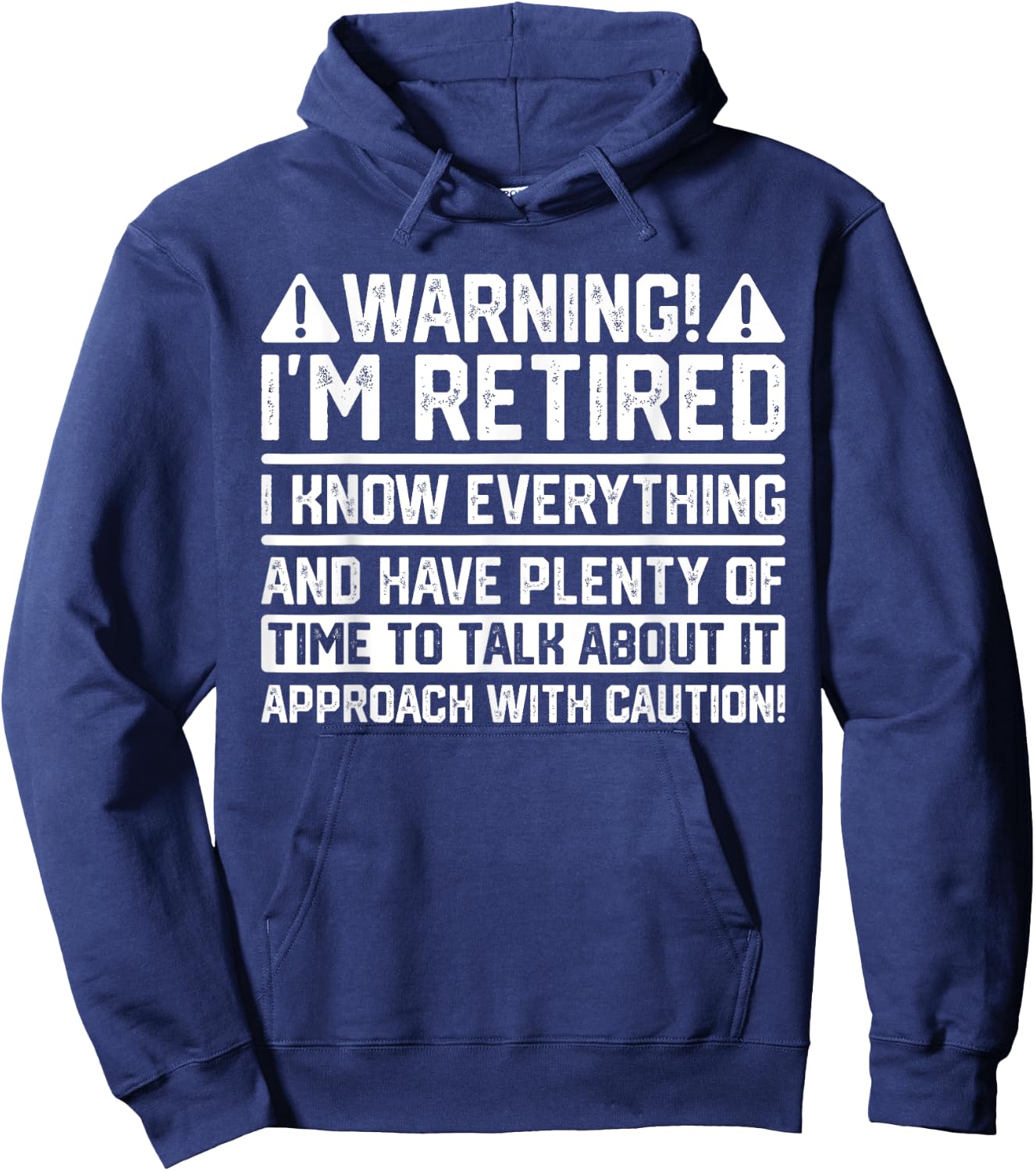 Funny Retirement Retiree Warning I'm Retired Hoodie - Hoodie | Navy