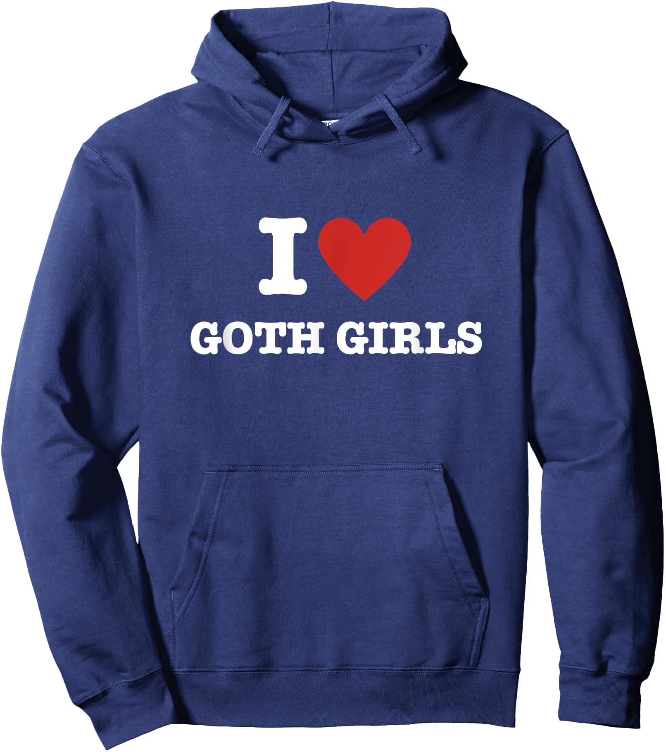 I Love Goth Girls Hoodie - Hoodie | Navy