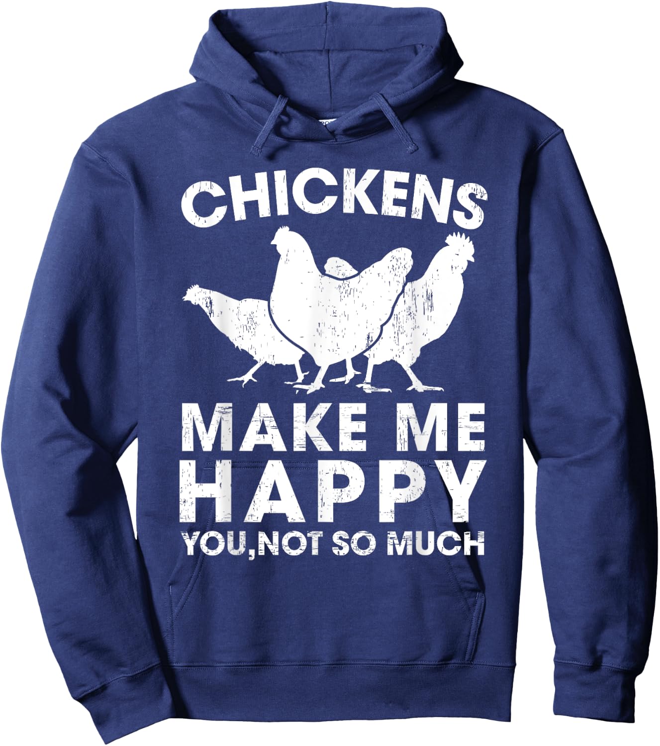 Chickens Make Me Happy Funny Chicken Lover Gift Hoodie - Hoodie | Navy