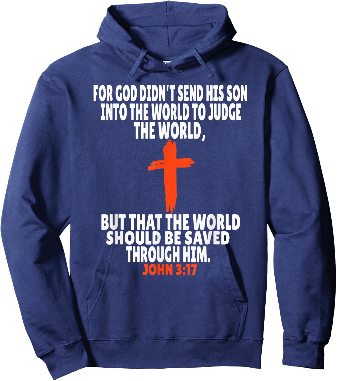 John 3:17 Bible Verses Scripture Hoodie - Hoodie | Navy