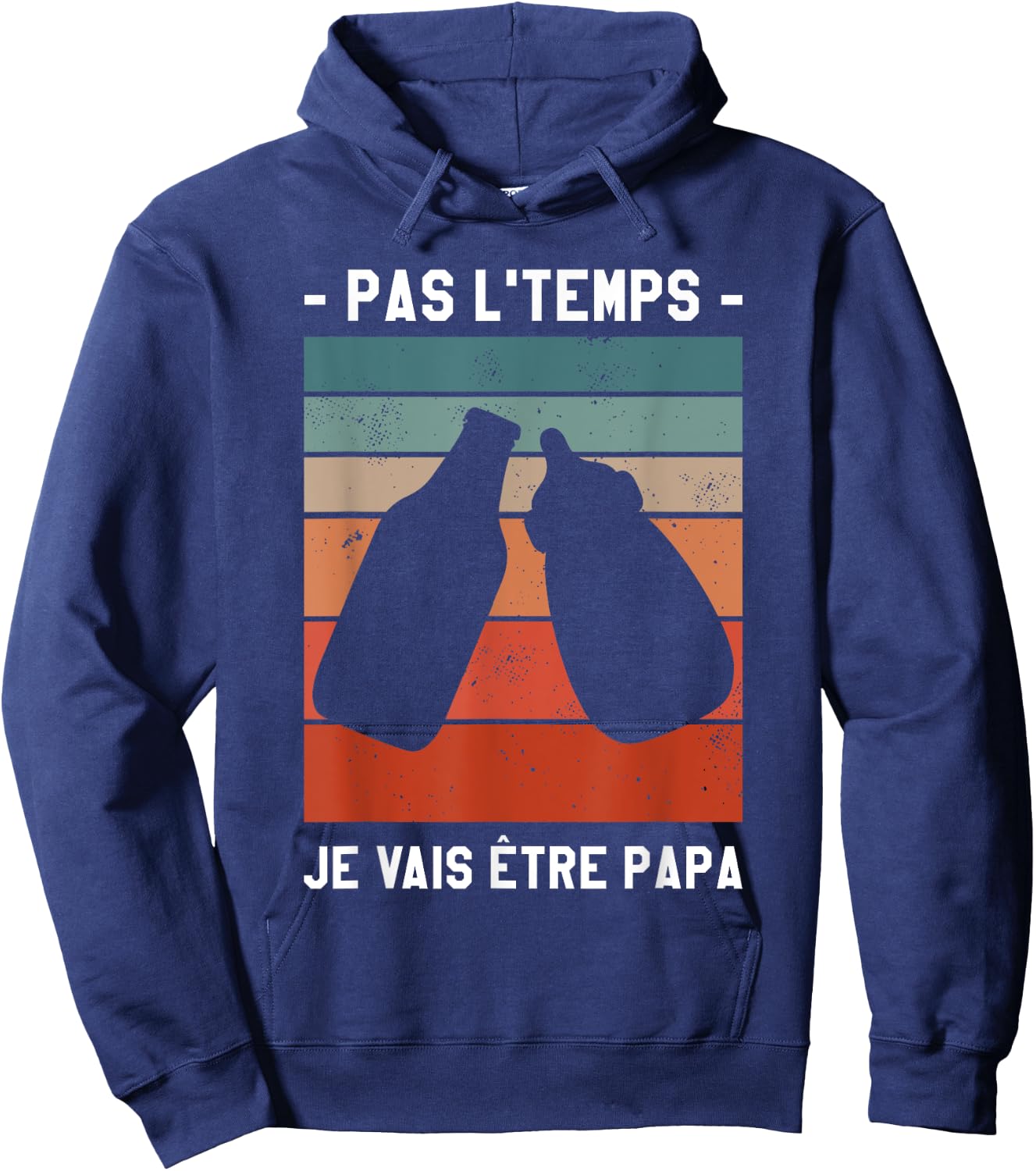 Pas L'Temps I'm Going To Be Dad Soon , Black, S Hoodie - Hoodie | Navy