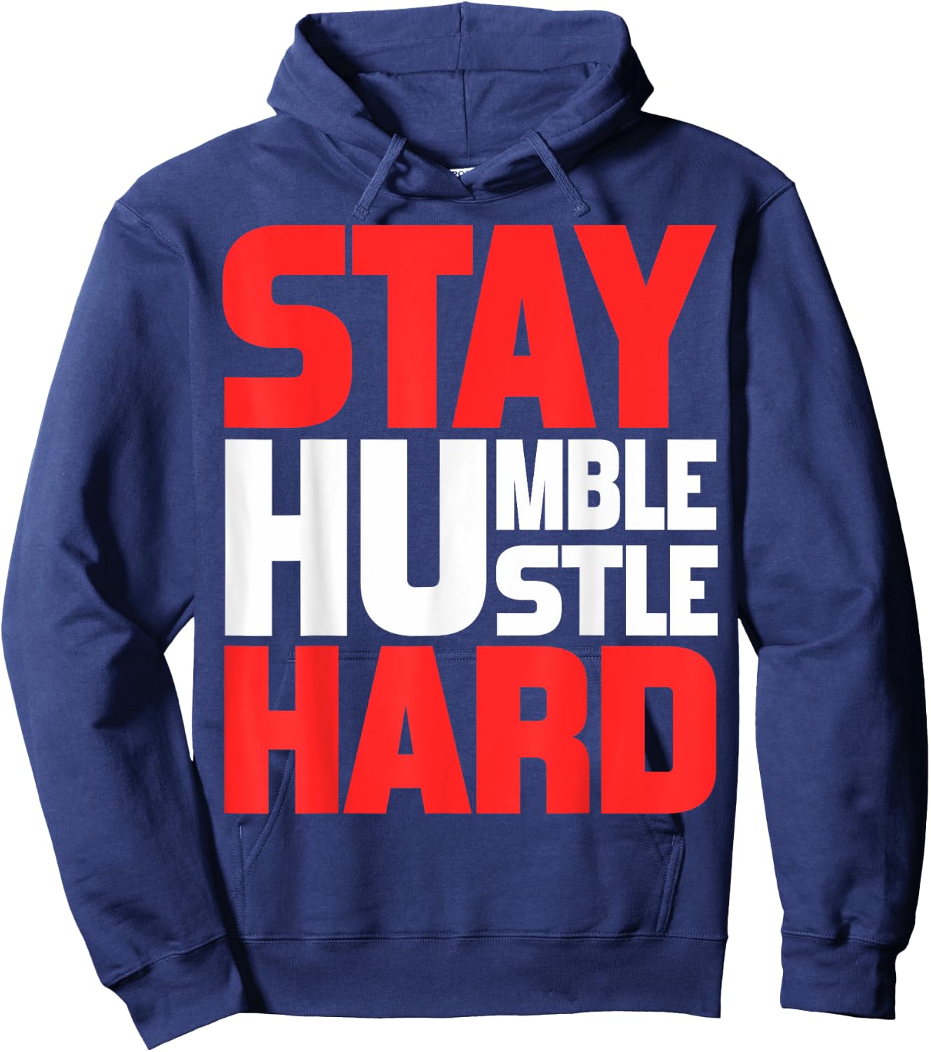 Stay Humble Hustle Hard Motivation Gym Quote Hoodie - Hoodie | Navy