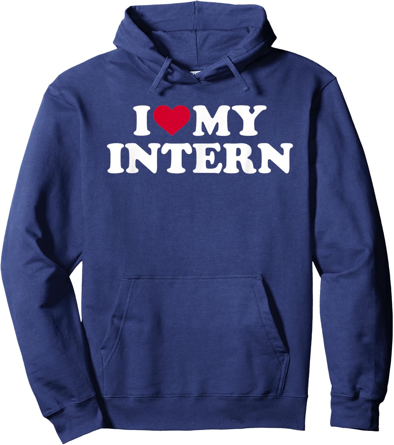 I love my intern Hoodie - Hoodie | Navy