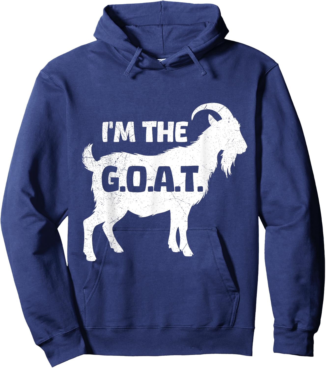 Goat Lover I'M THE G.O.A.T. Funny Goats Hoodie - Hoodie | Navy