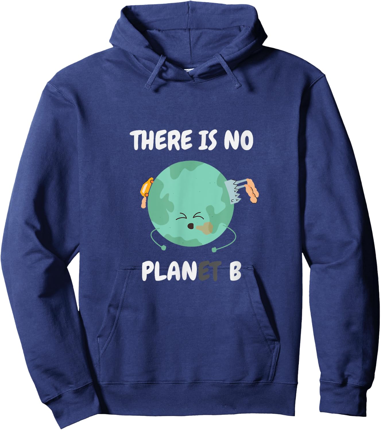 There is no planet (plan) B - save the earth Hoodie - Hoodie | Navy