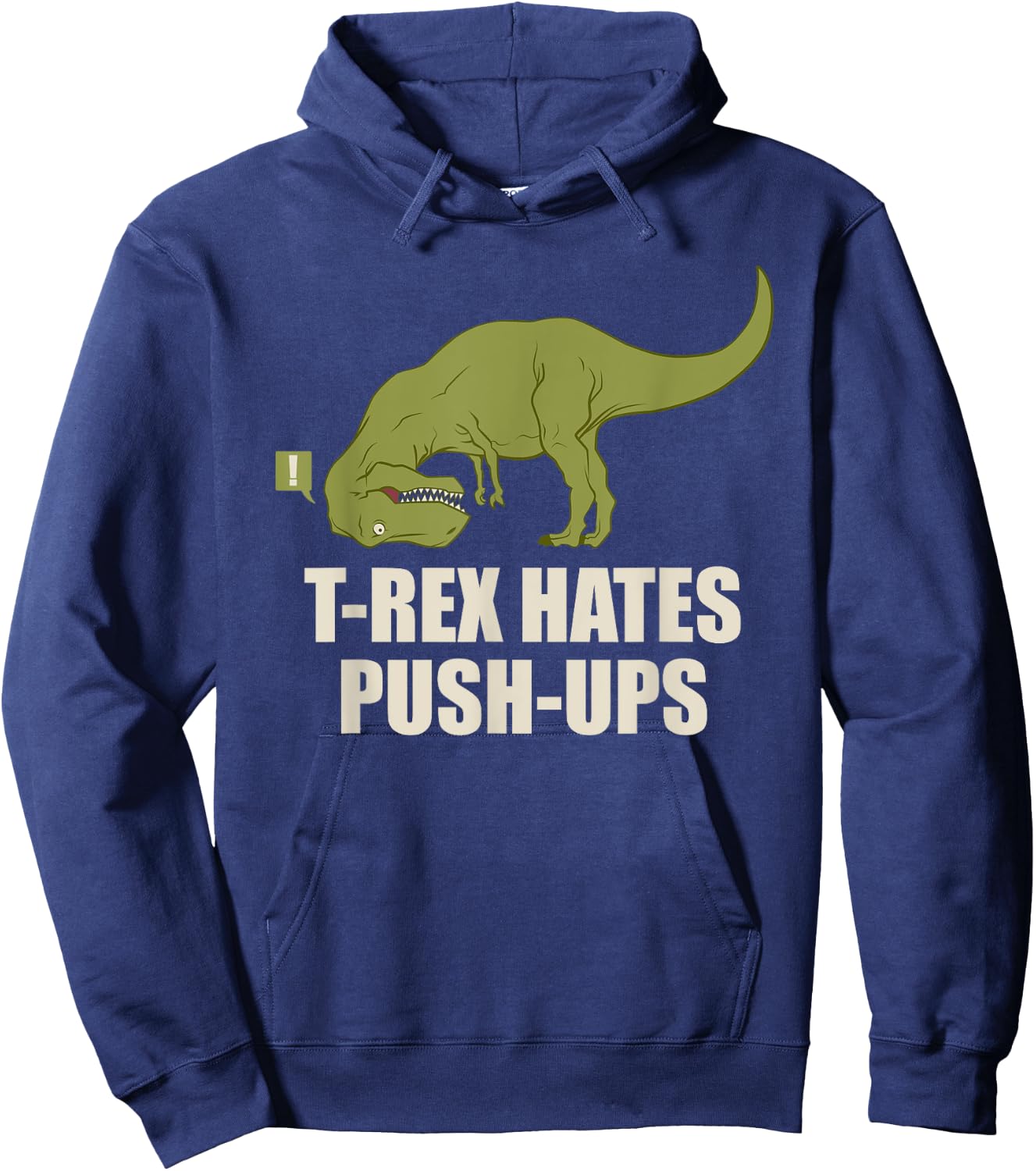 T-Rex Hate Push Ups T Rex Push-Up Gym Workout Hoodie - Hoodie | Navy