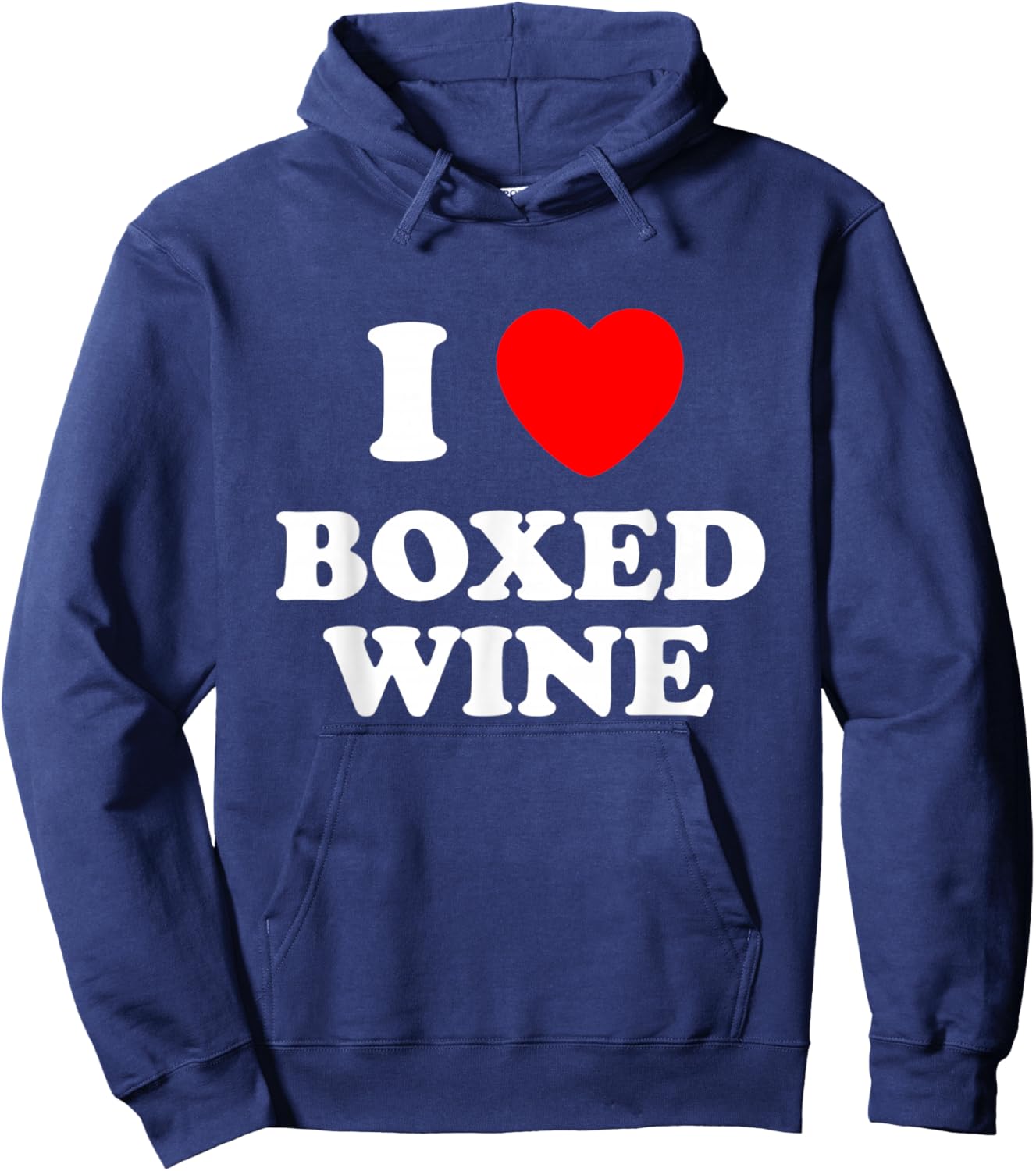 I Love Boxed Wine, Love Vino, Cheap Wine Lover Hoodie - Hoodie | Navy