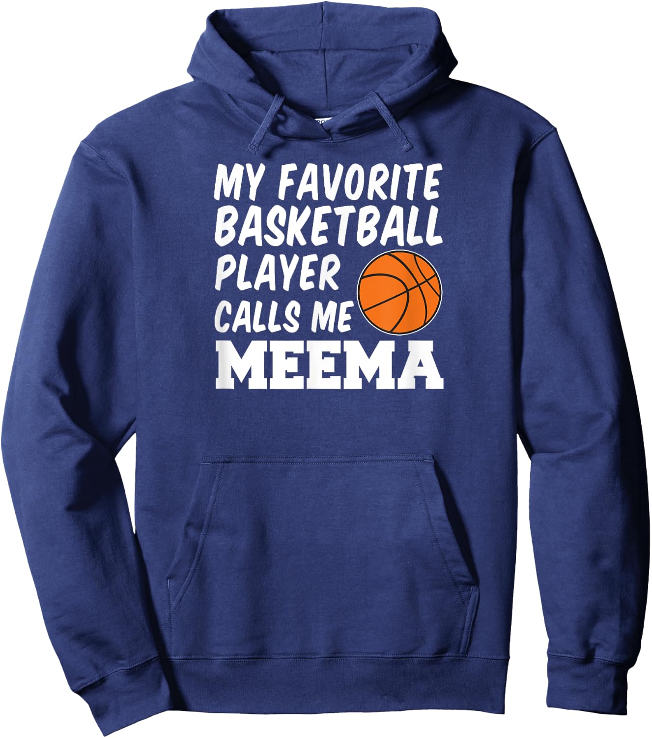 My Favorite Basketball Player Calls Me Meema Hoodie - Hoodie | Navy