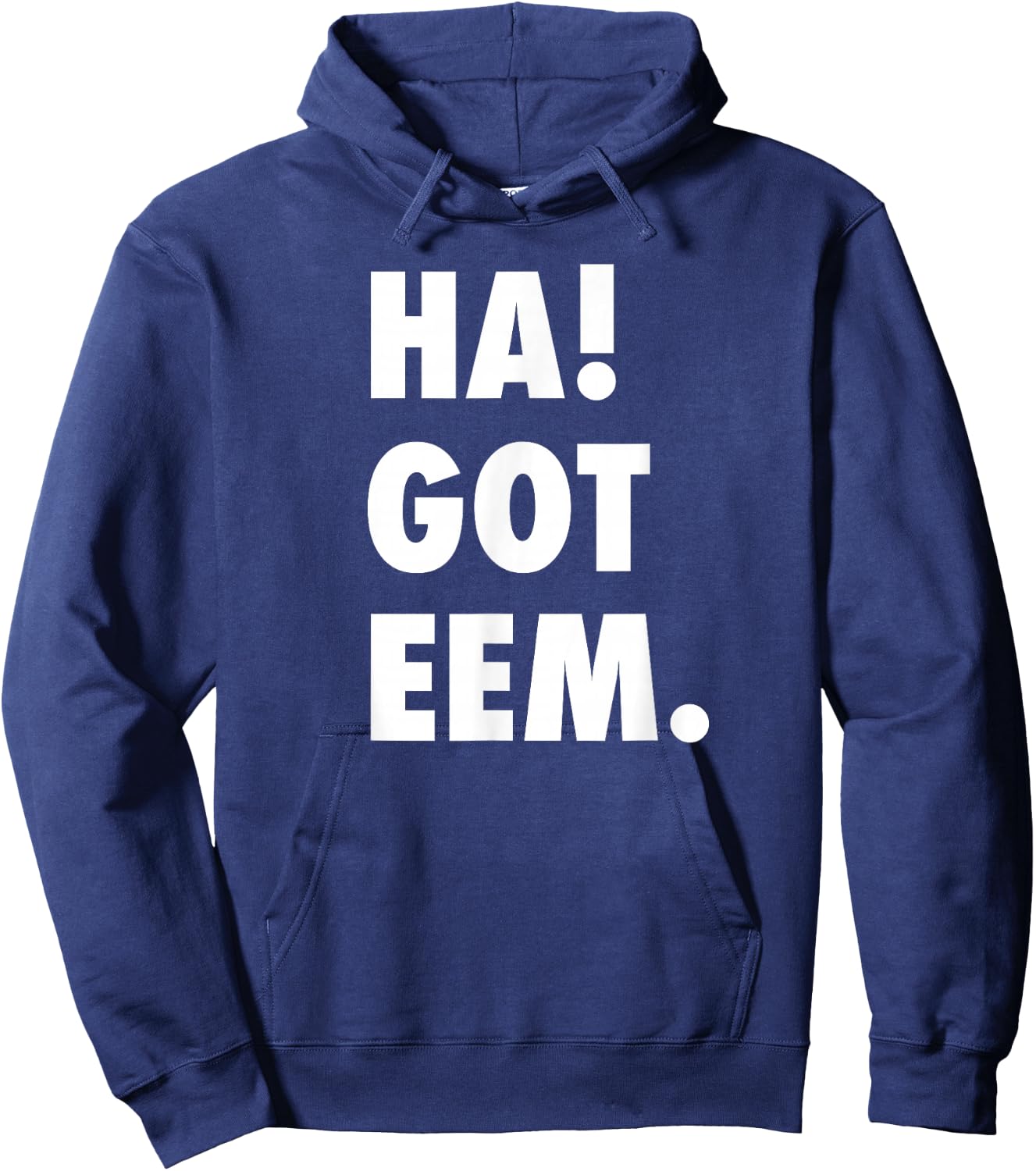 Ha Got Eem Funny Meme Gift Women Kids Hoodie - Hoodie | Navy