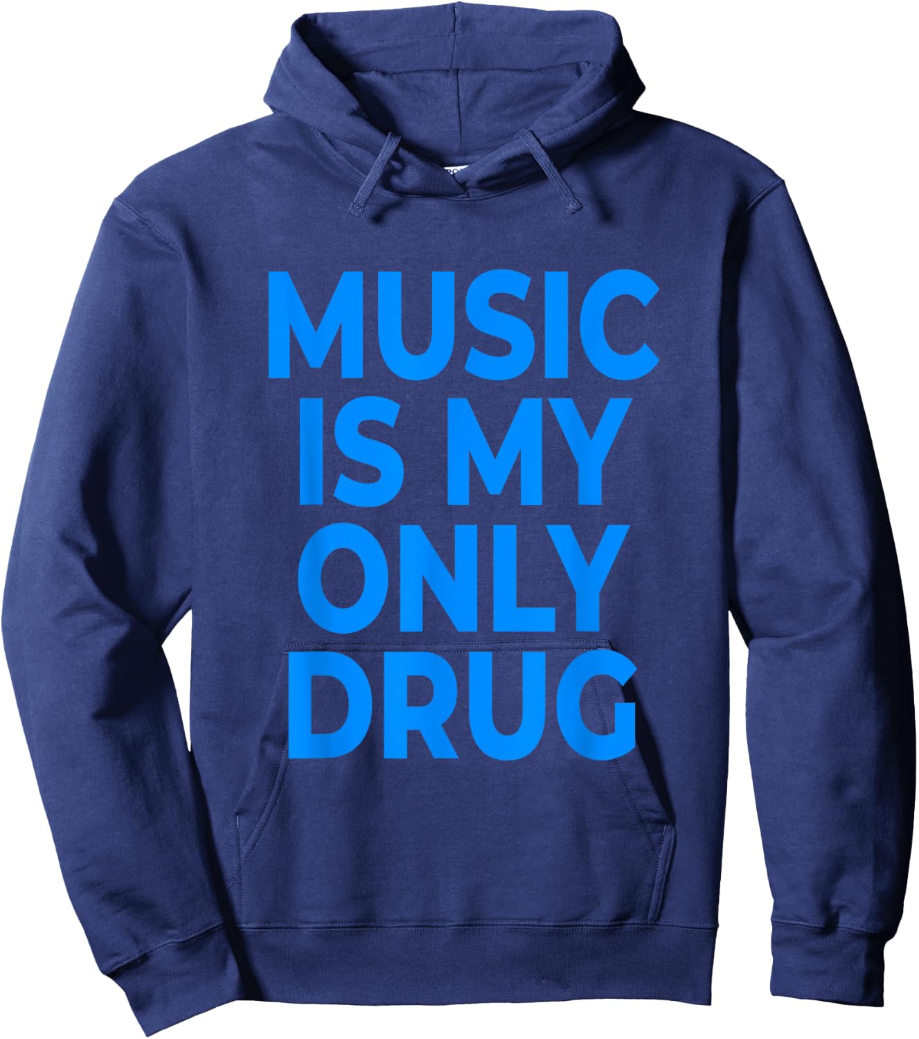Music Is My Only Drug - Blue Letters Hoodie - Hoodie | Navy