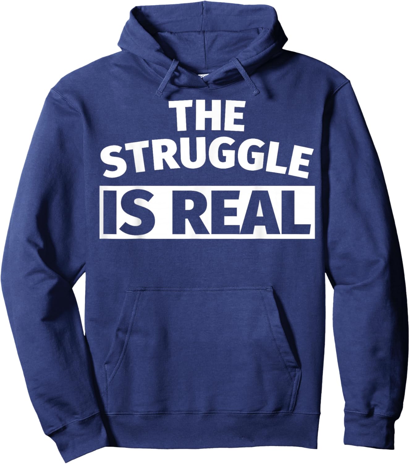 The Struggle is Real Kids and Adults Hoodie - Hoodie | Navy