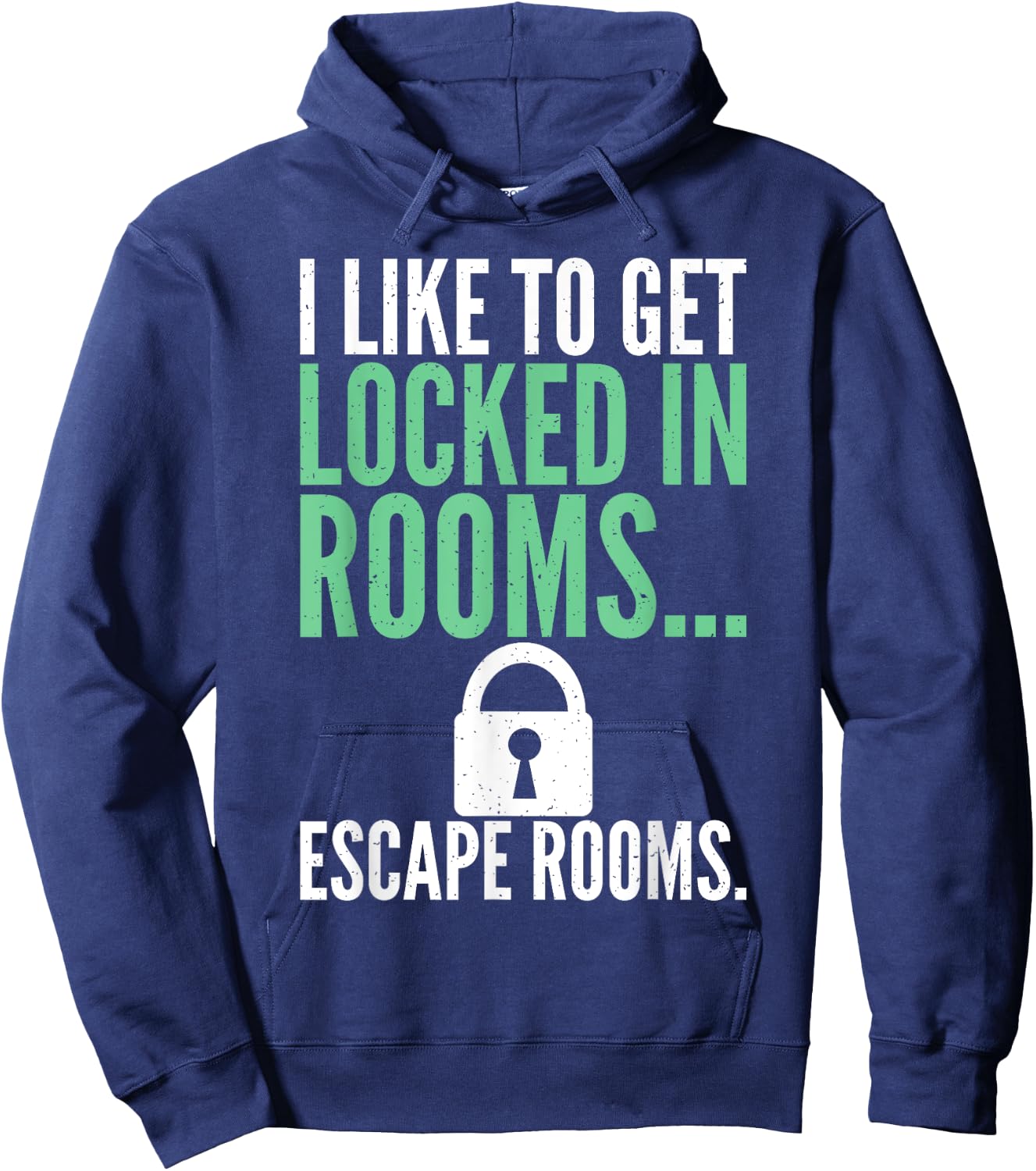 I like to get locked in Rooms Escape Rooms Hoodie - Hoodie | Navy