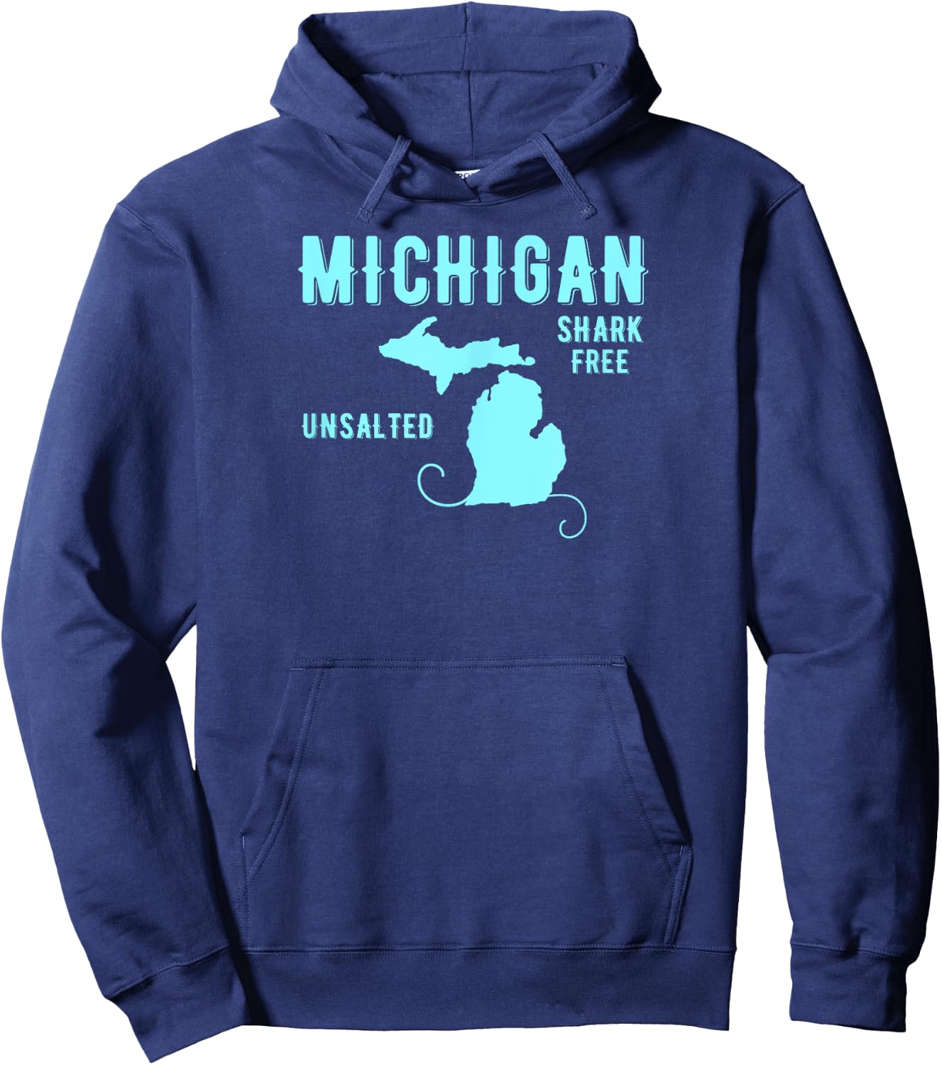 Michigan Unsalted Shark Free Gifts Hoodie - Hoodie | Navy