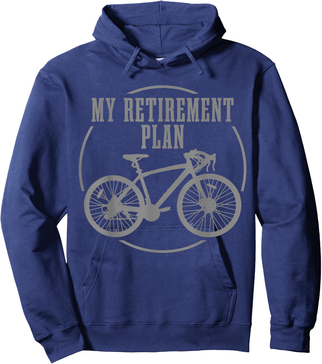 Road Bike My Retirement Plan Funny Bike Cyclist Hoodie - Hoodie | Navy