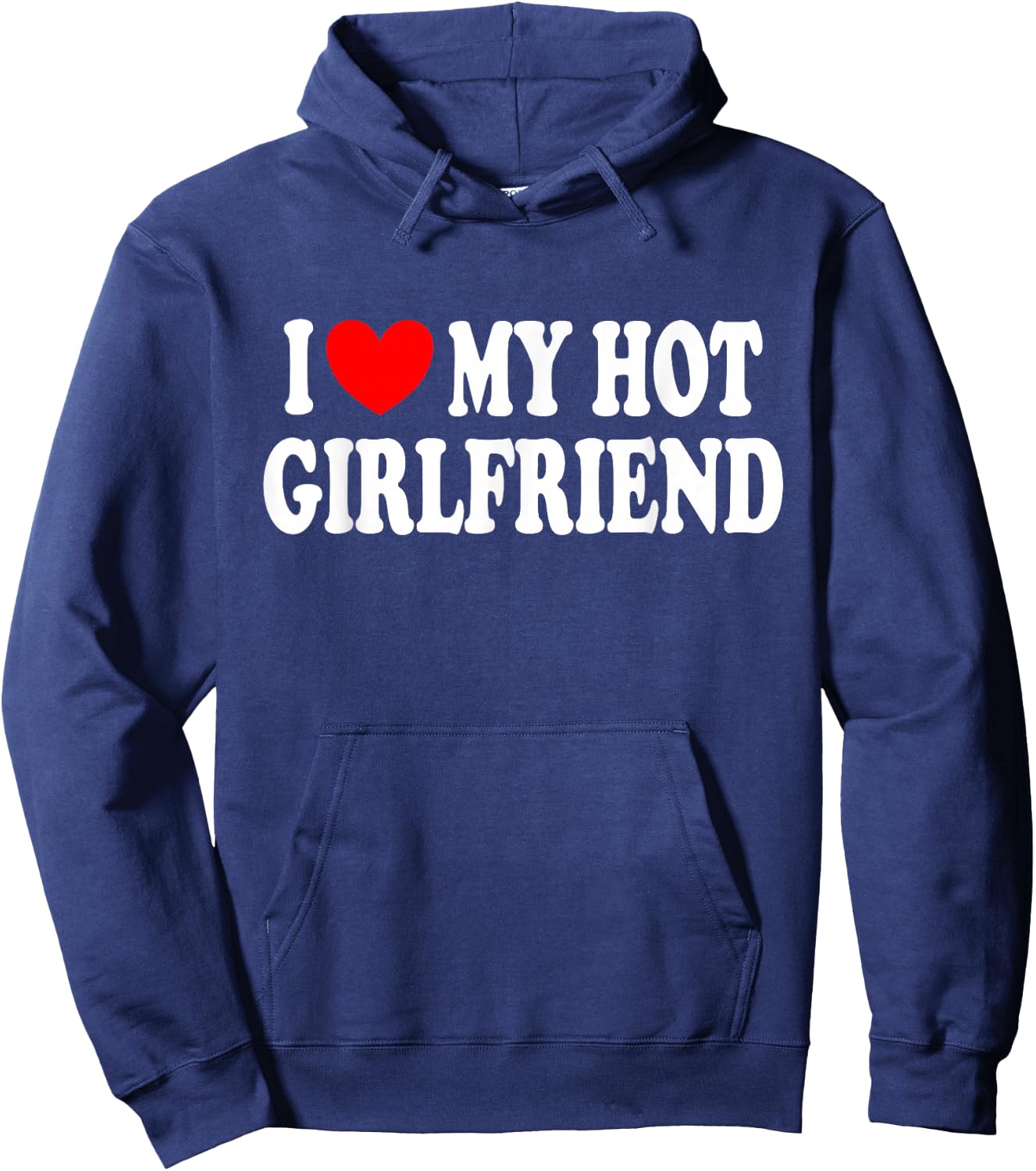 I Love My Girlfriend Sexy , Black, S Hoodie - Hoodie | Navy