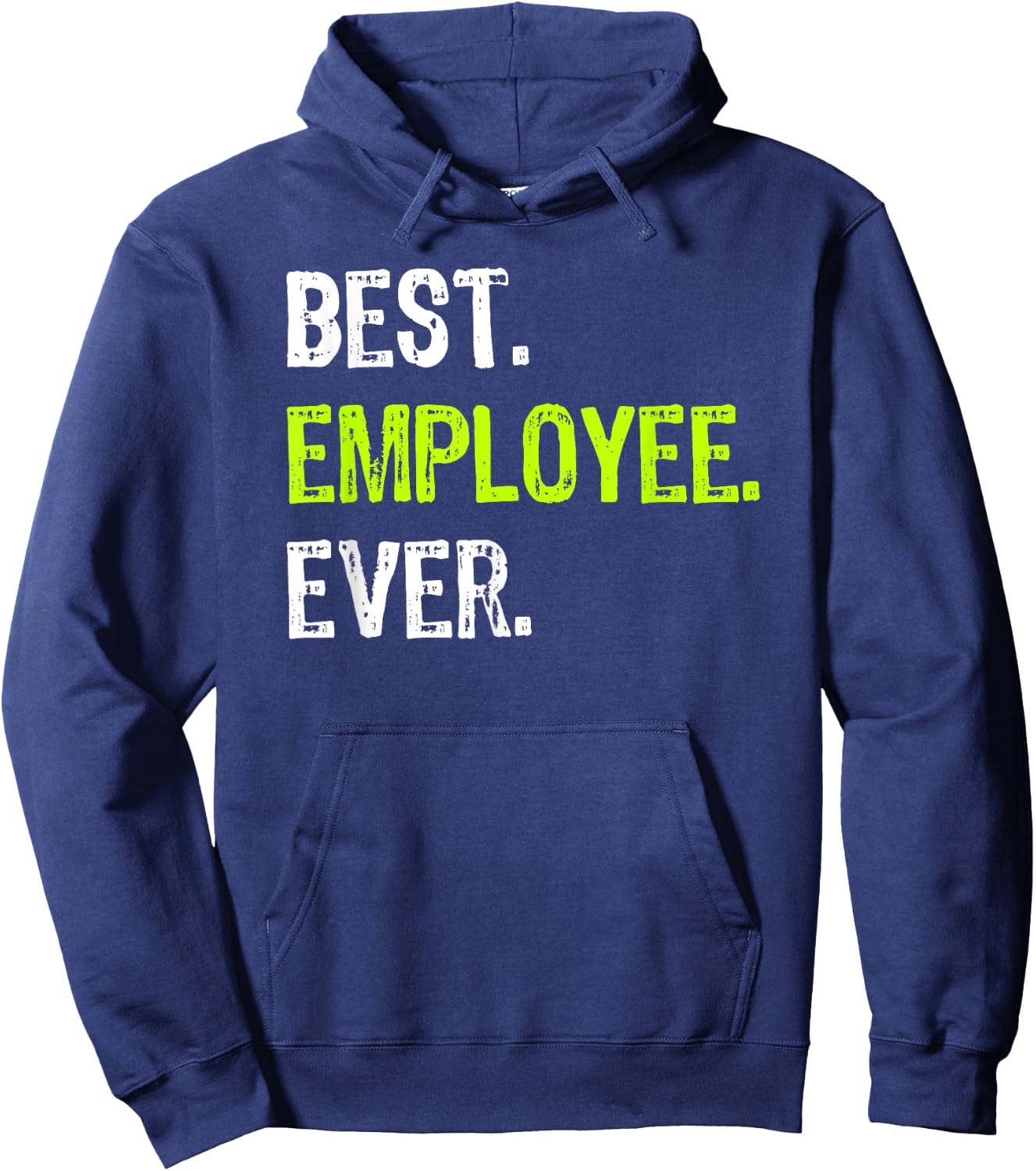Best EMPLOYEE Ever Employee of The Month Hoodie - Hoodie | Navy