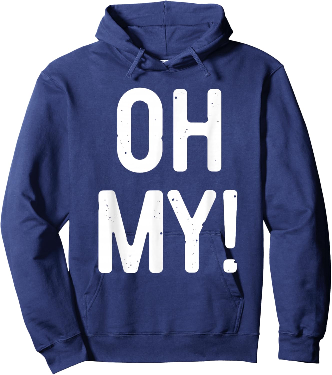Oh My Shirt Adult Men Women Kids Costume Hoodie - Hoodie | Navy