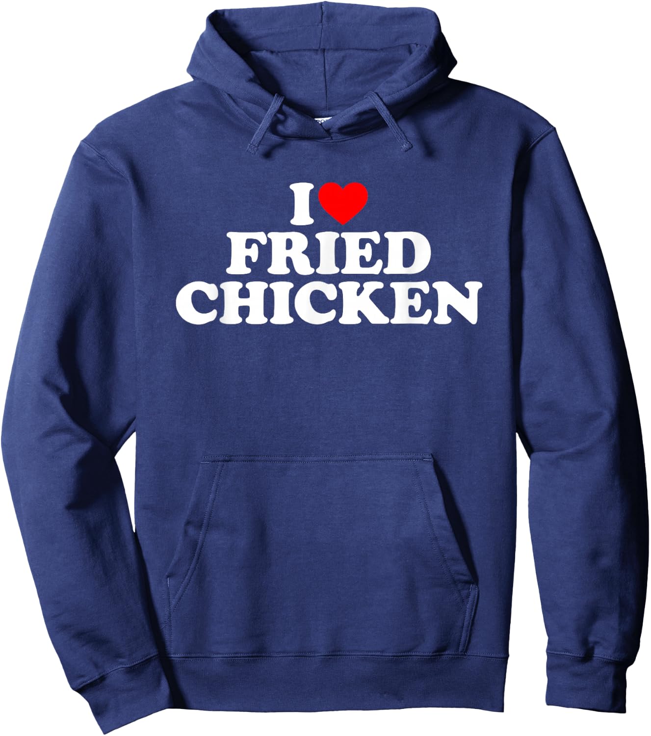 I Love Fried Chicken Hoodie - Hoodie | Navy