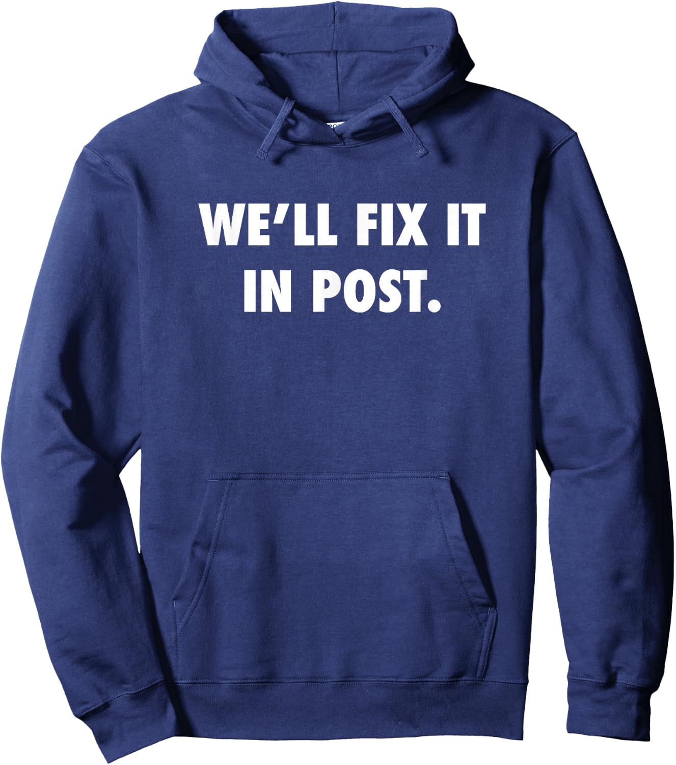 Film Video We'll Fix It In Post Gift Hoodie - Hoodie | Navy