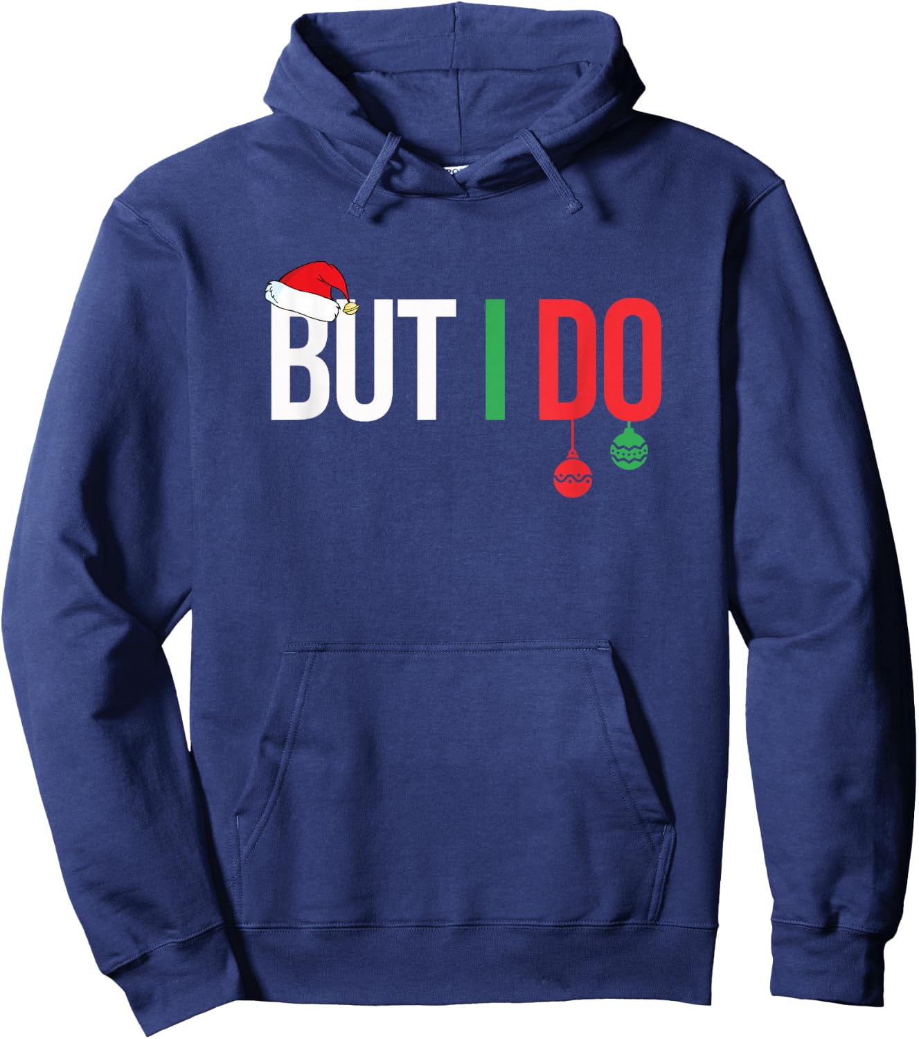 Family Christmas Pajamas Matching But I Do Hoodie - Hoodie | Navy