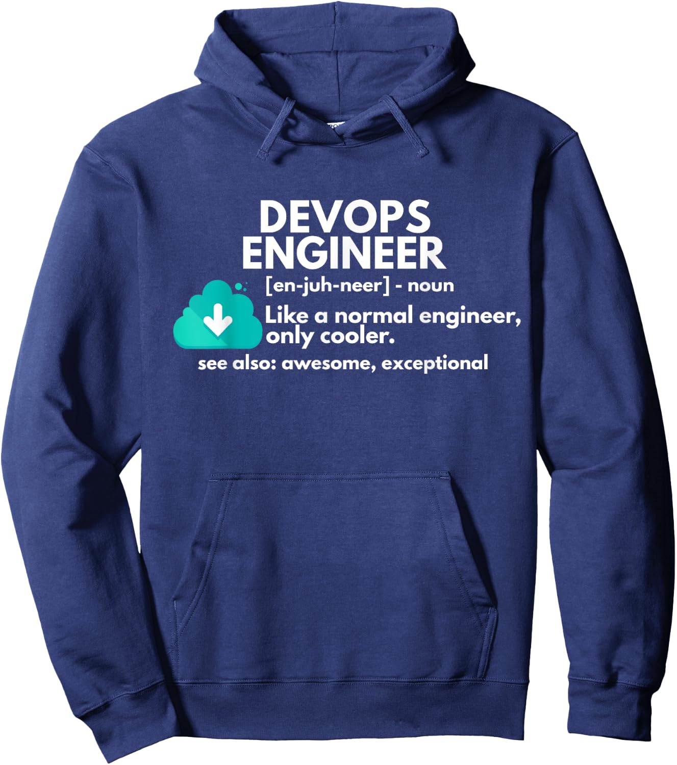 DevOps Engineer Definition Funny Engineering Hoodie - Hoodie | Navy