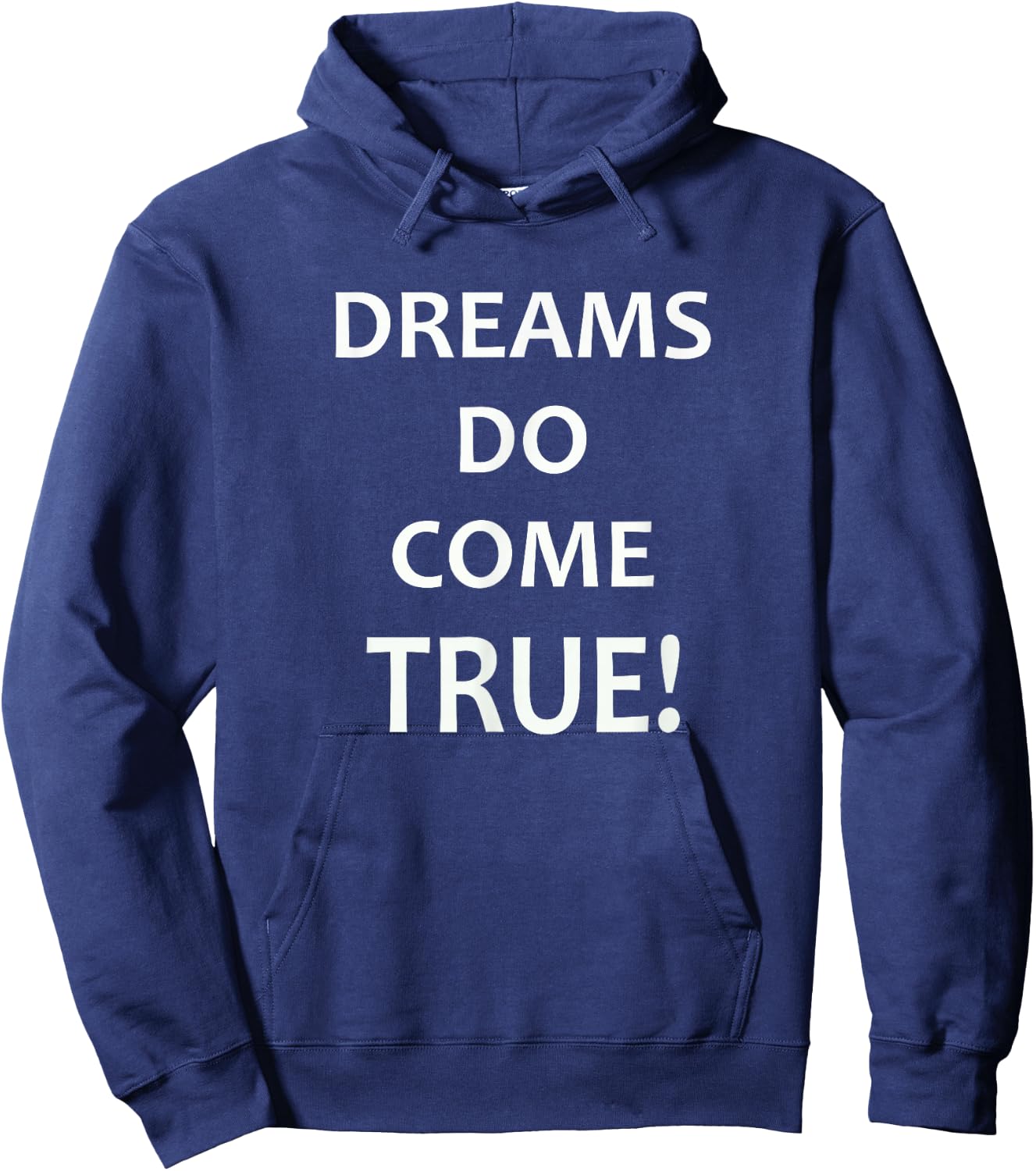 DREAMS Do Come True! Motivational T Shirt Hoodie - Hoodie | Navy