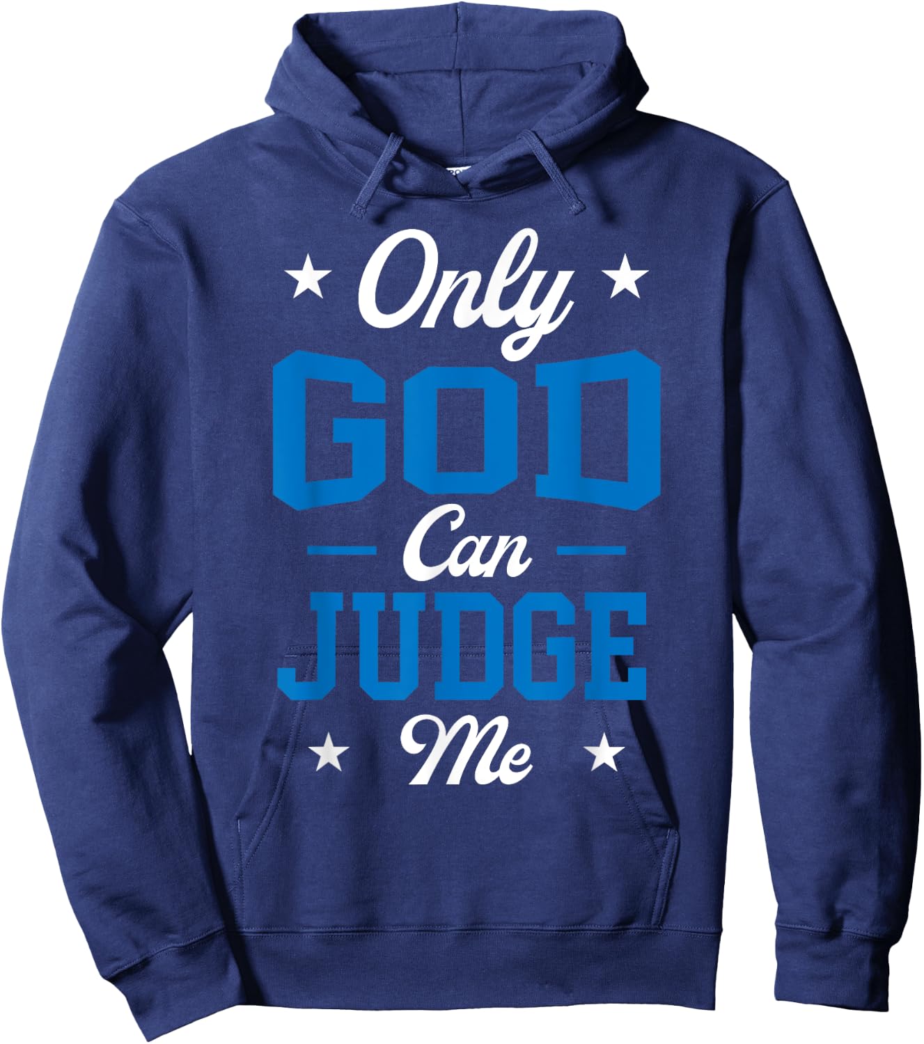Christian Faith Only God Can Judge Me Hoodie - Hoodie | Navy