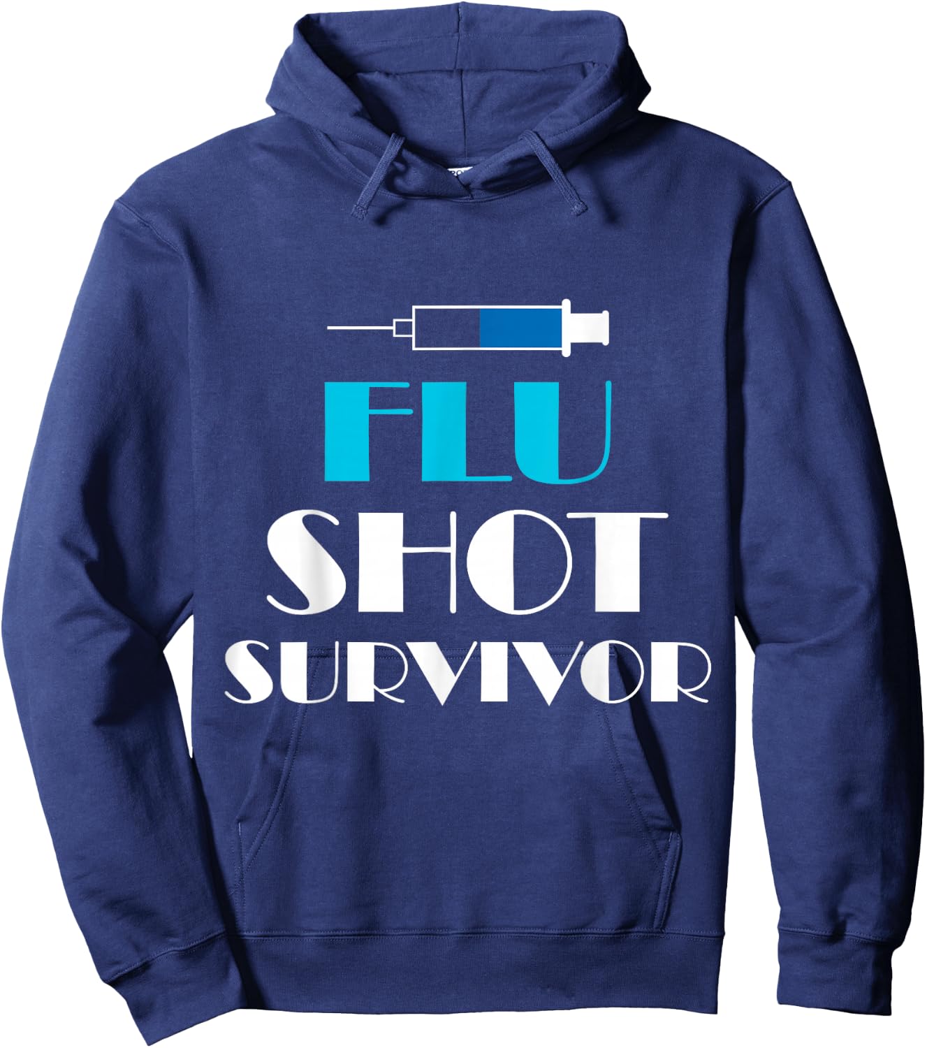 Funny Nurse Quotes - Flu Shot Survivor Hoodie - Hoodie | Navy