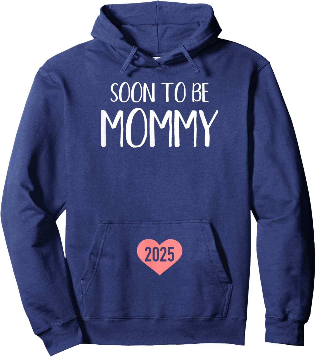 Soon to be mommy 2025 for new mom Hoodie - Hoodie | Navy