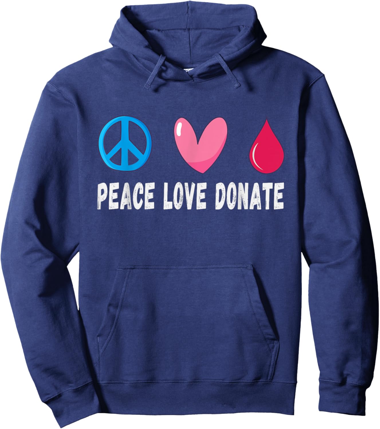 Peace Love Donate Blood Donation, Blood Donor Hoodie - Hoodie | Navy