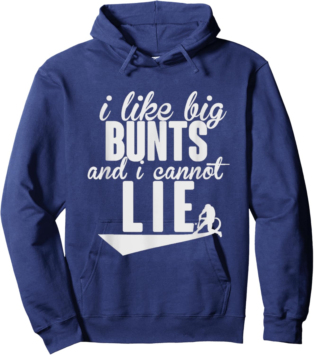 I Like Big Bunts and I Cannot Lie Shirt Hoodie - Hoodie | Navy