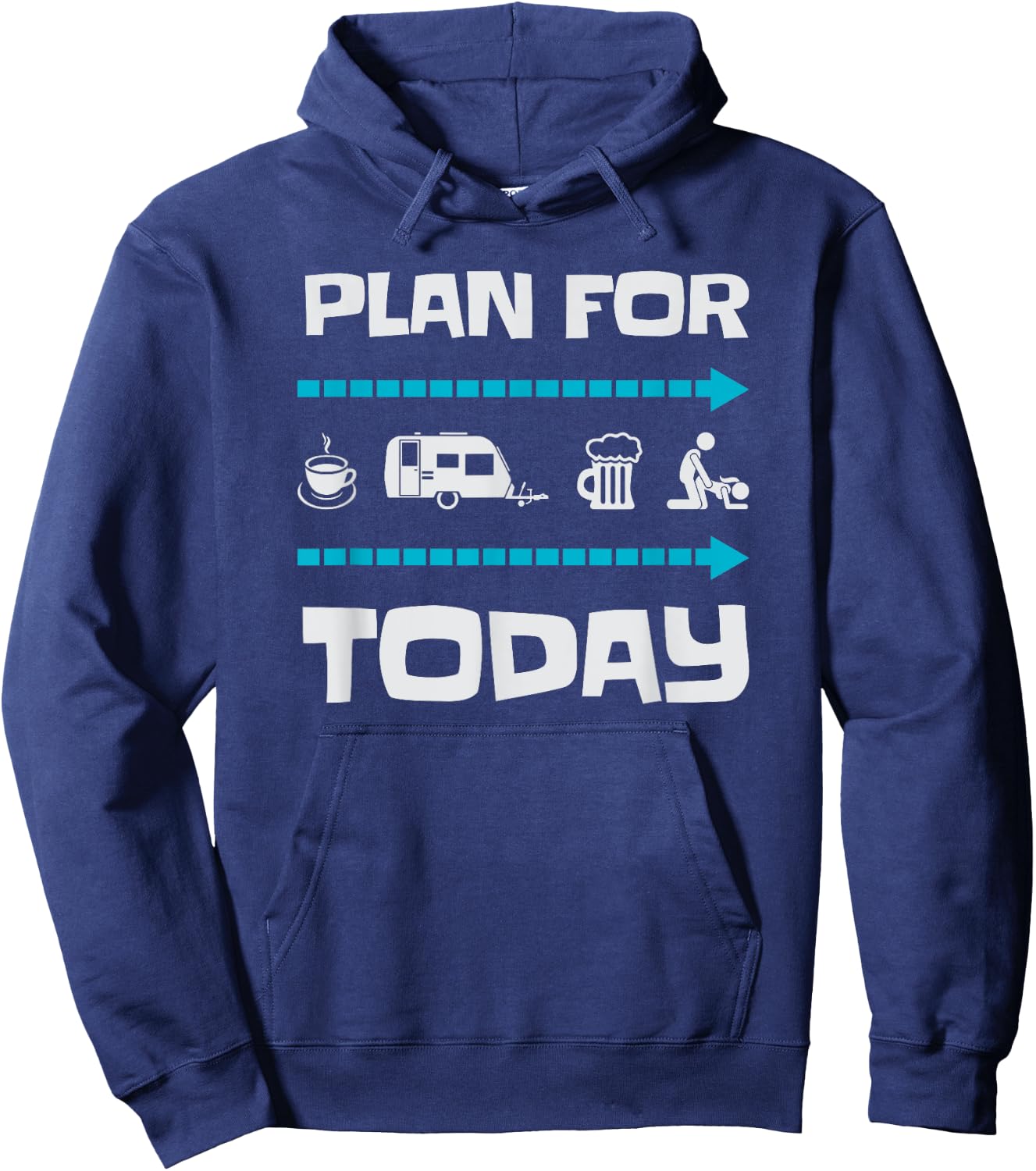 Funny Plan for Today Camping Camp Camper Gift Hoodie - Hoodie | Navy