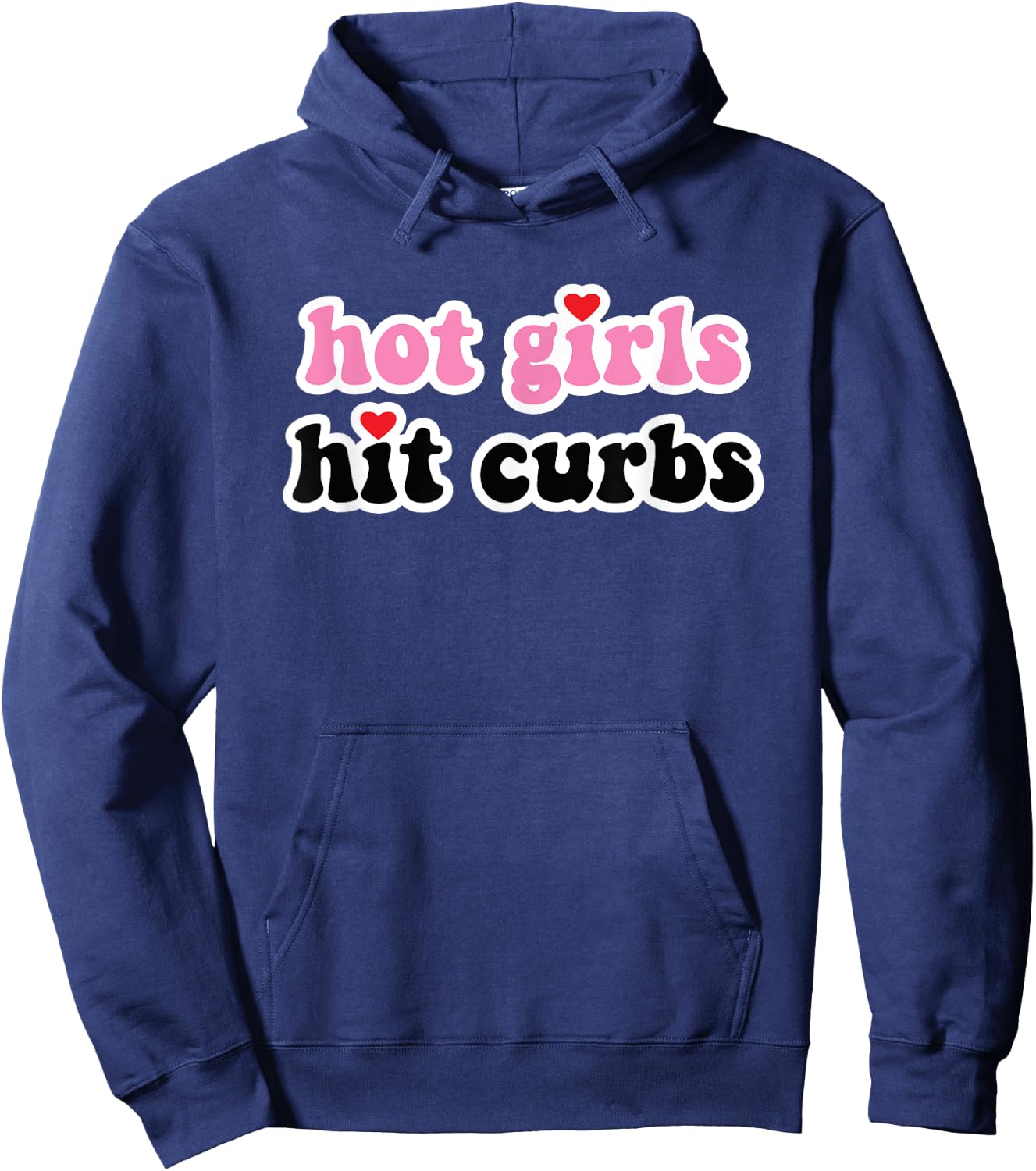 Hot Girls Hit Curbs Hoodie - Hoodie | Navy